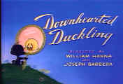 Downhearded Duckling