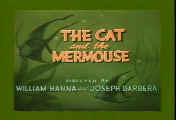The Cat And The Mermouse